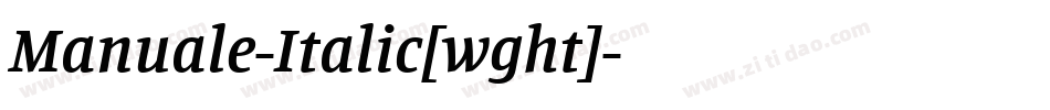 Manuale-Italic[wght]字体转换